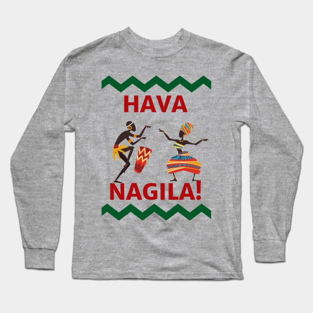 Hava Nagila T's Hoodies & Accessories Long Sleeve T-Shirt by Jacob's Seed Podcast